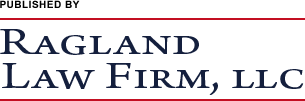 Ragland Law Firm, LLP. All Rights Reserved